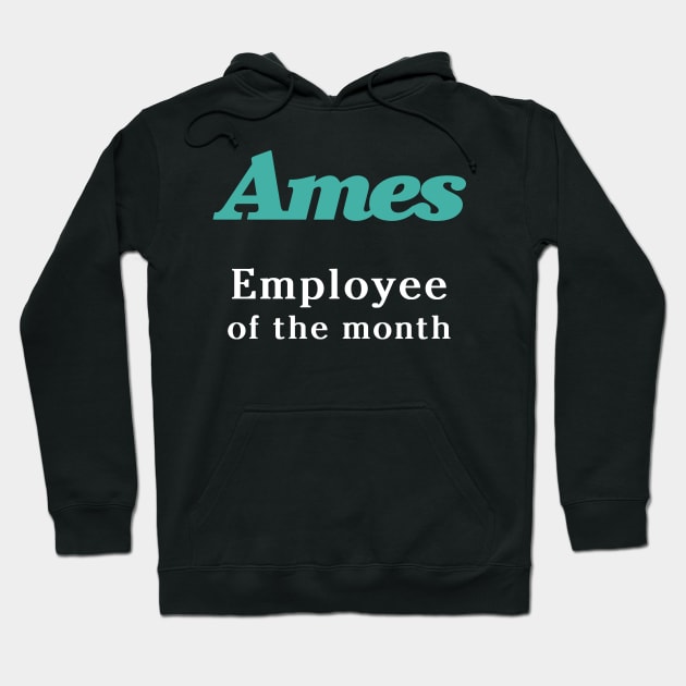 Ames Department Store Employee of the Month Hoodie by carcinojen